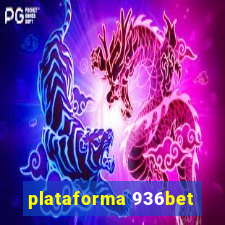 plataforma 936bet